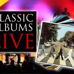Arts Commons Presents Special Presentation  Classic Albums Live: The Beatles - Abbey Road