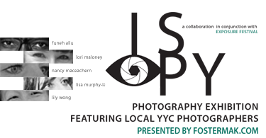 FosterMAK presents: I SPY - an EXPOSURE FESTIVAL exhibition
