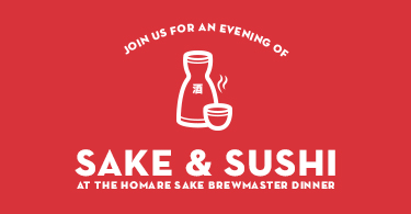 Homare Sake Brewmaster Dinner at Goro + Gun