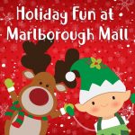 Holiday Fun for Everyone at Marlborough Mall!