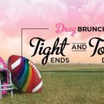 WERK Drag Brunch - Tight Ends & Touch Downs